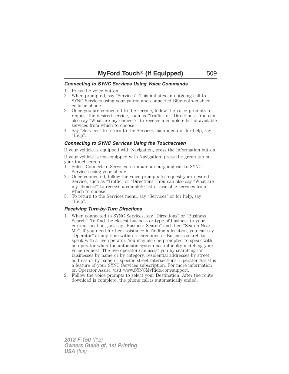 Connecting to sync services using voice commands, Connecting to sync services using the touchscreen, Receiving turn-by-turn directions | Myford touch ா (if equipped) 509 | FORD 2013 F-150 v.1 User Manual | Page 509 / 570