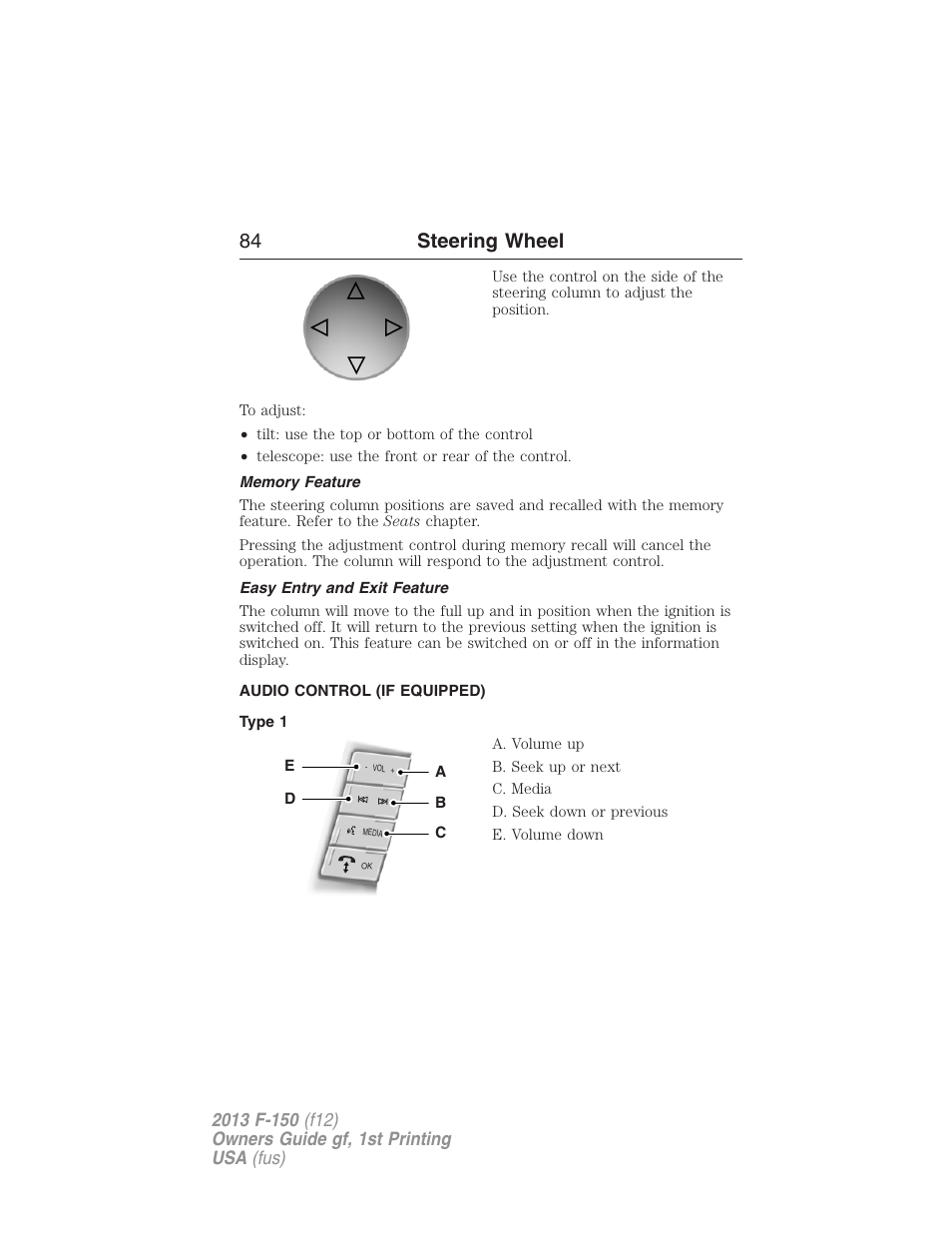 Memory feature, Easy entry and exit feature, Audio control (if equipped) | Type 1, Steering wheel controls, 84 steering wheel | FORD 2013 F-150 v.1 User Manual | Page 84 / 570