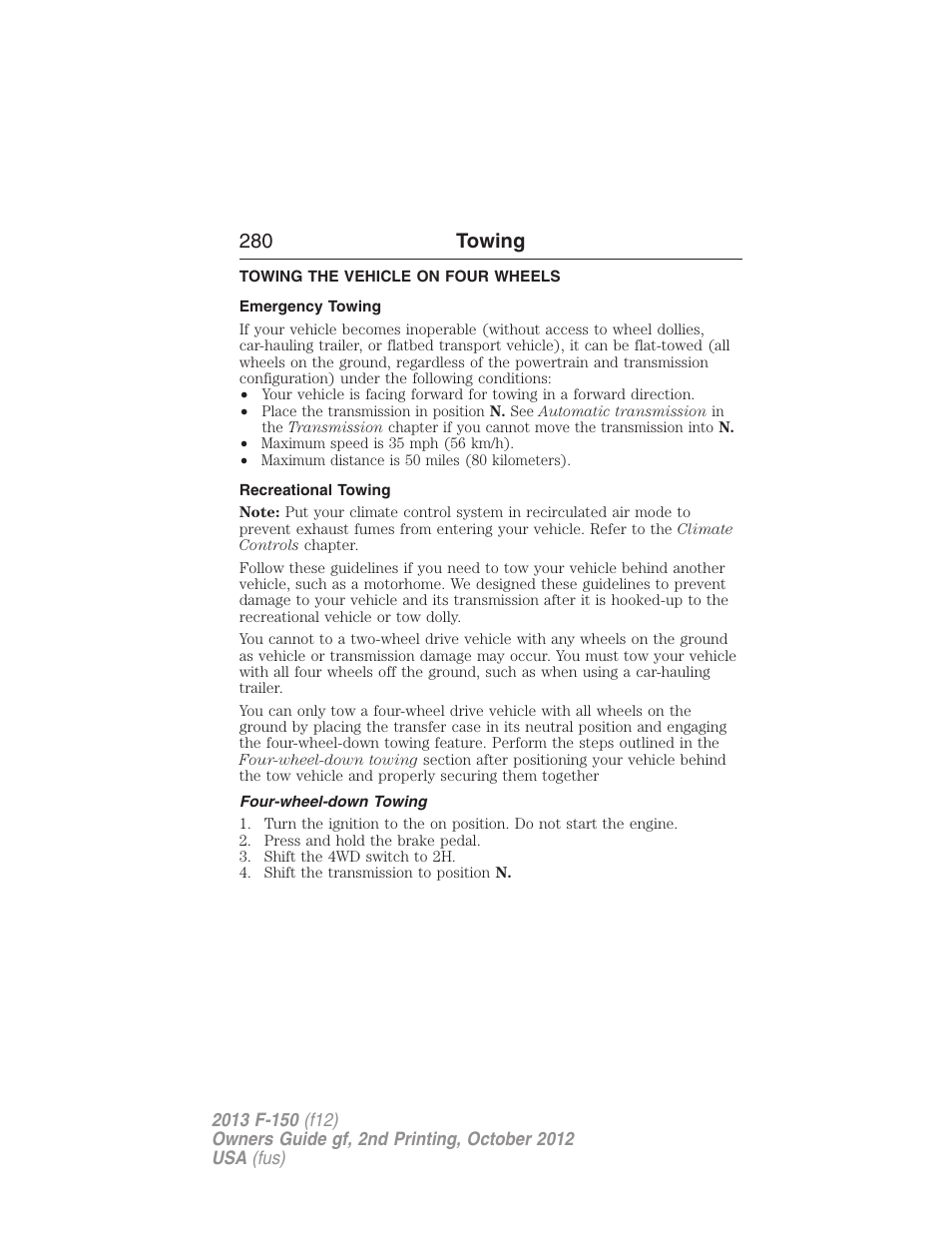 Towing the vehicle on four wheels, Emergency towing, Recreational towing | Four-wheel-down towing, 280 towing | FORD 2013 F-150 v.2 User Manual | Page 281 / 577