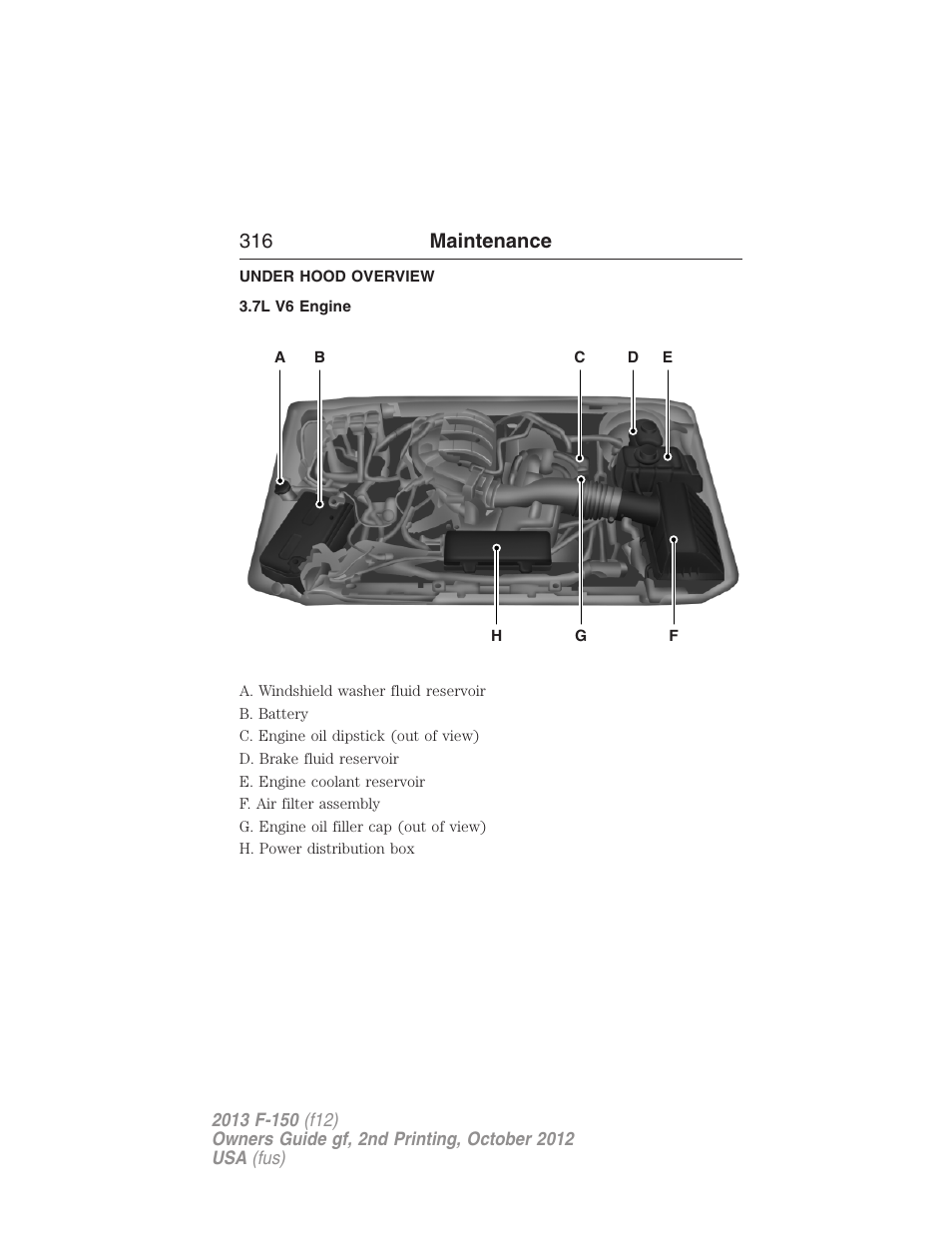Under hood overview, 7l v6 engine, 316 maintenance | FORD 2013 F-150 v.2 User Manual | Page 317 / 577