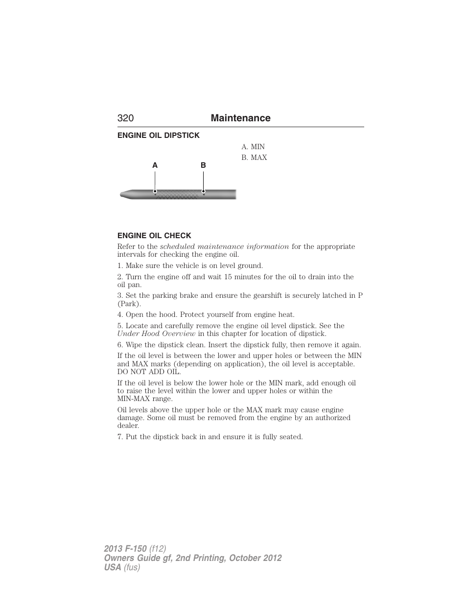 Engine oil dipstick, Engine oil check, 320 maintenance | FORD 2013 F-150 v.2 User Manual | Page 321 / 577