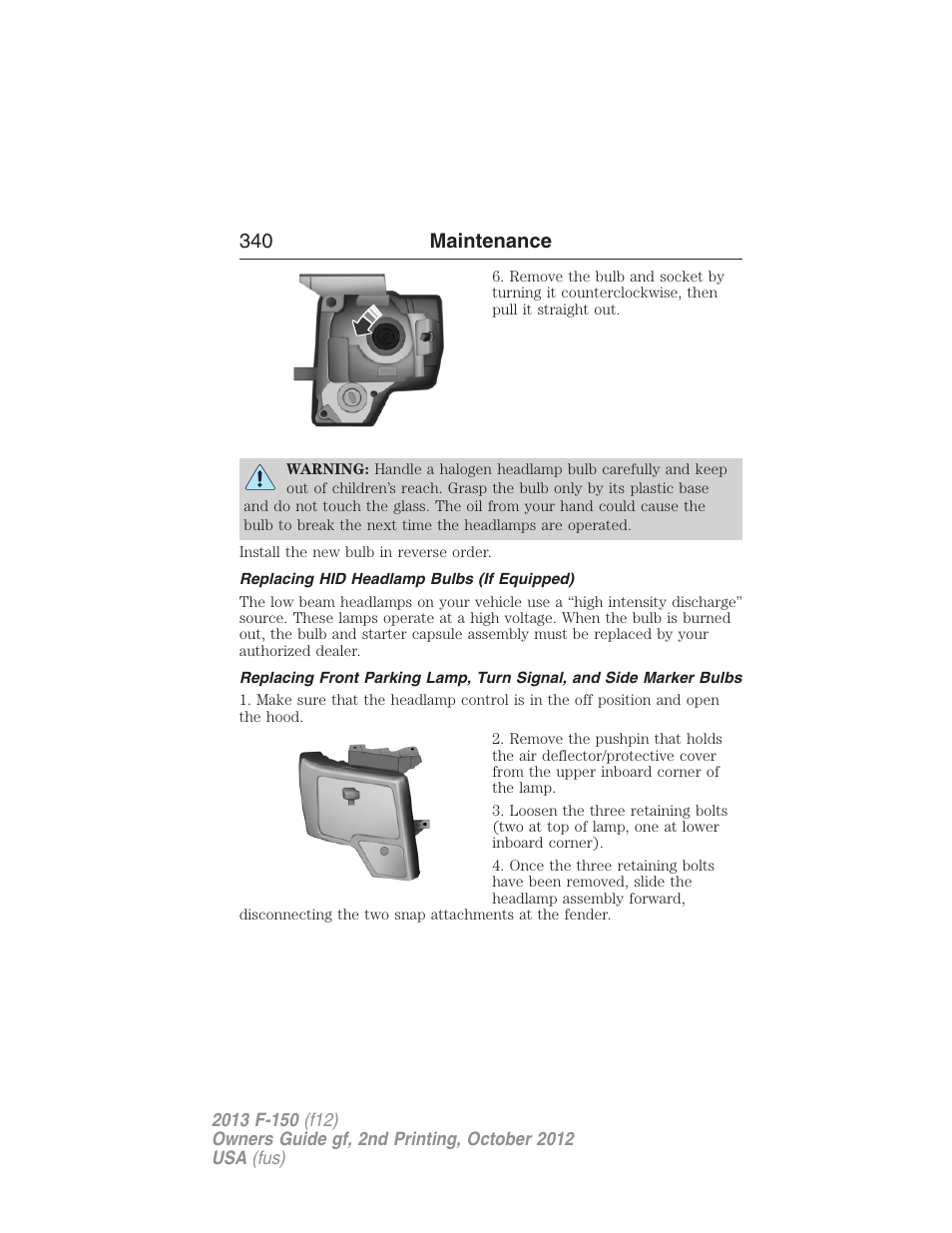Replacing hid headlamp bulbs (if equipped), 340 maintenance | FORD 2013 F-150 v.2 User Manual | Page 341 / 577