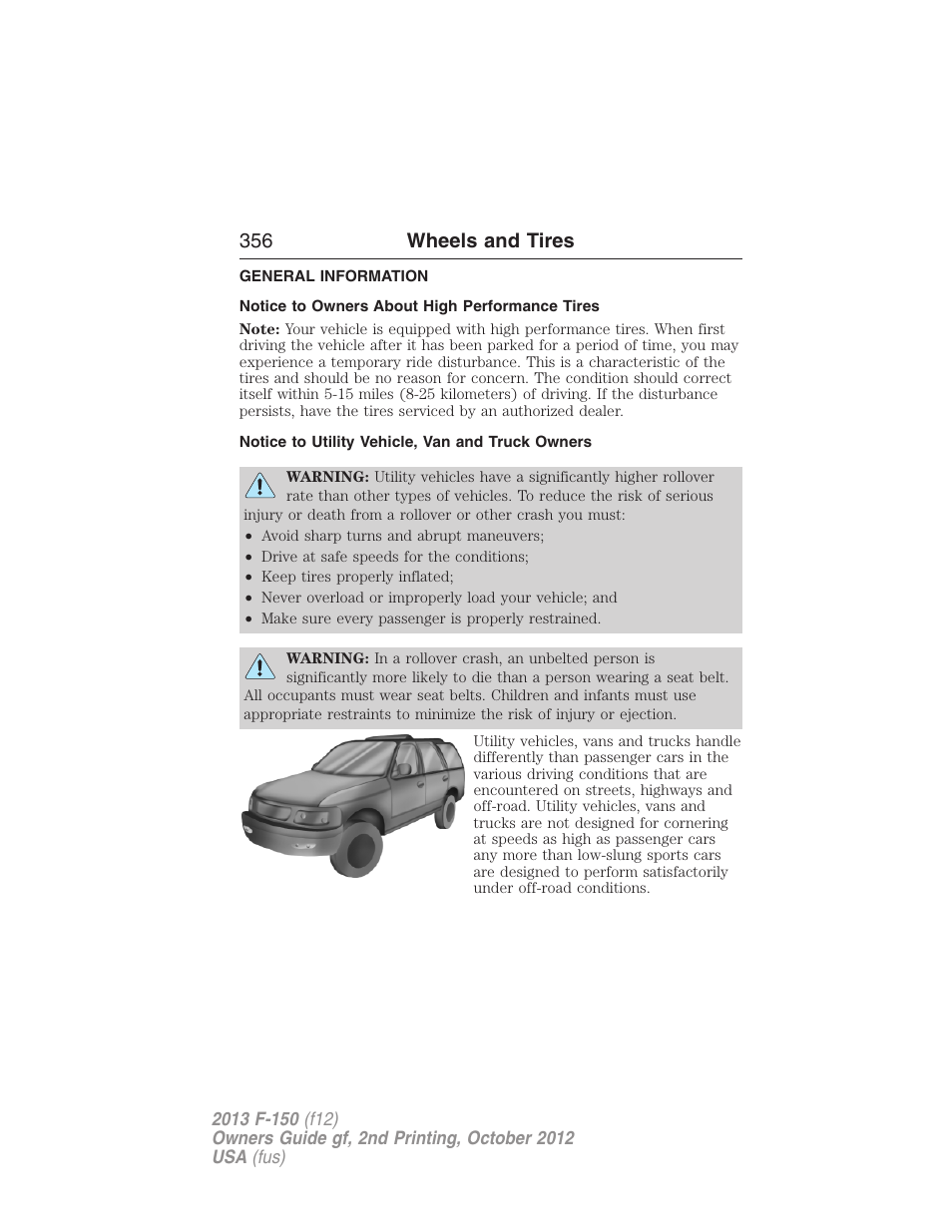 Wheels and tires, General information, Notice to owners about high performance tires | Notice to utility vehicle, van and truck owners, 356 wheels and tires | FORD 2013 F-150 v.2 User Manual | Page 357 / 577