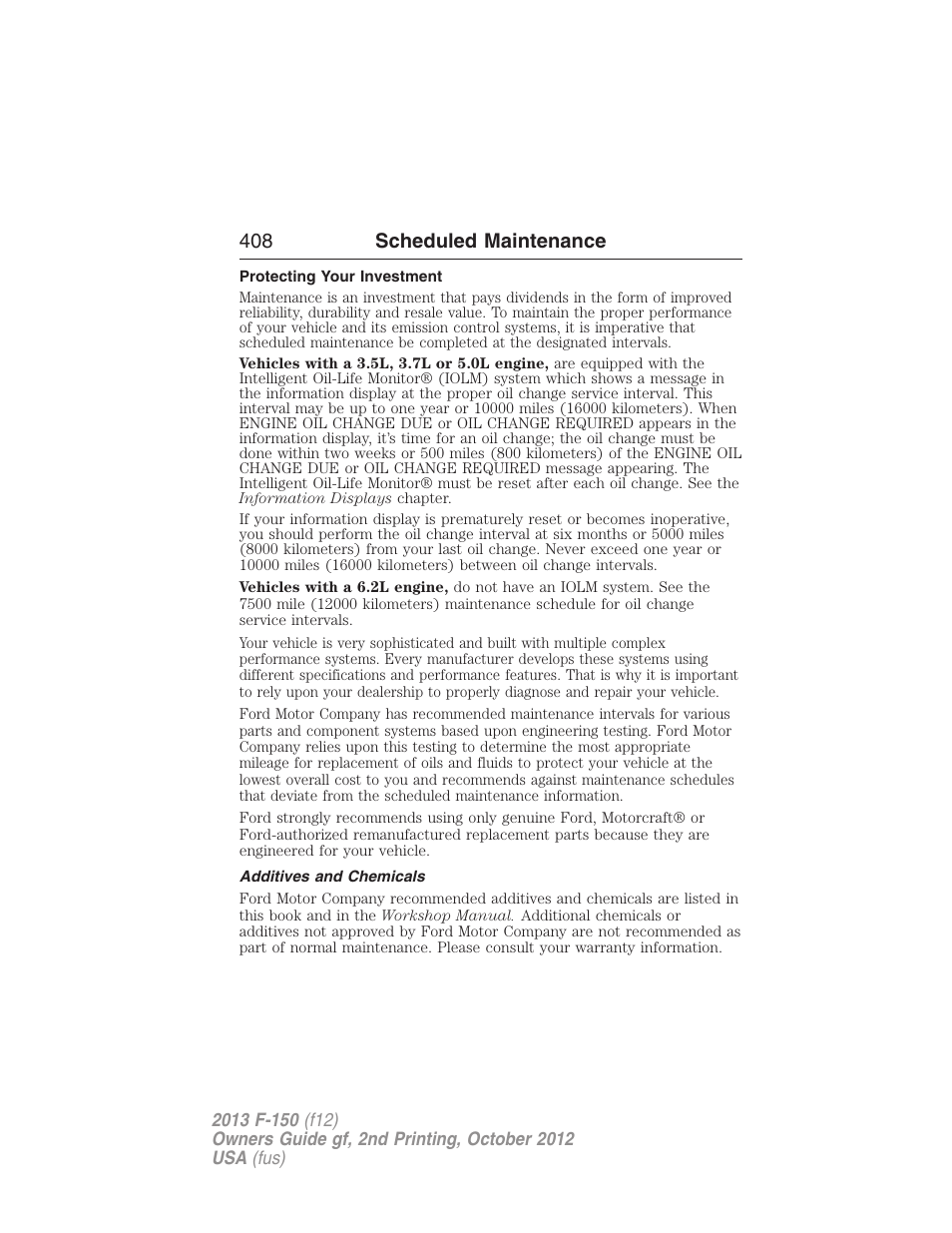 Protecting your investment, Additives and chemicals, 408 scheduled maintenance | FORD 2013 F-150 v.2 User Manual | Page 409 / 577