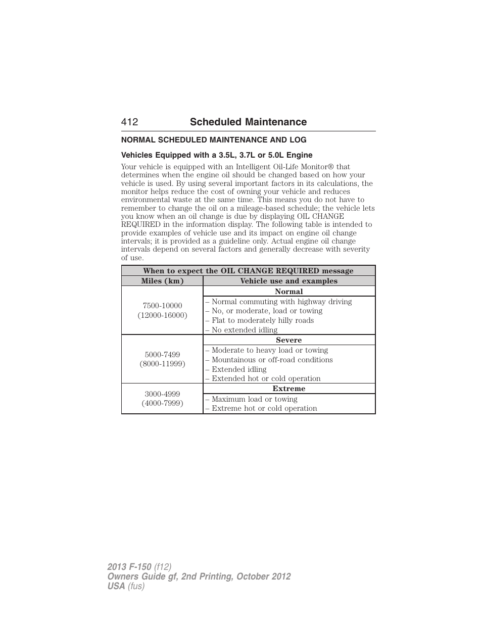 Normal scheduled maintenance and log, Vehicles equipped with a 3.5l, 3.7l or 5.0l engine, 412 scheduled maintenance | FORD 2013 F-150 v.2 User Manual | Page 413 / 577