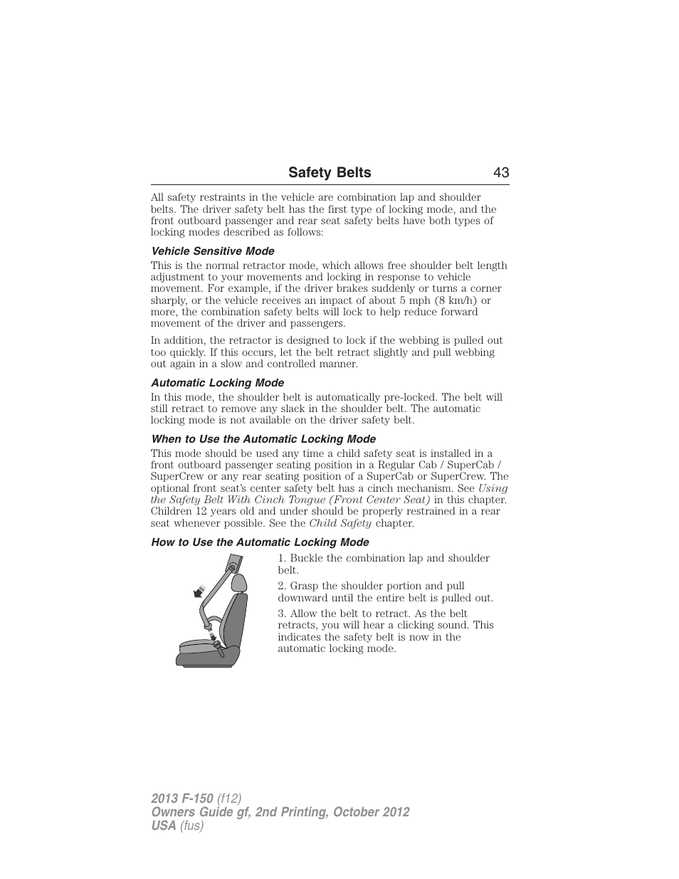 Vehicle sensitive mode, Automatic locking mode, When to use the automatic locking mode | How to use the automatic locking mode, Safety belts 43 | FORD 2013 F-150 v.2 User Manual | Page 44 / 577