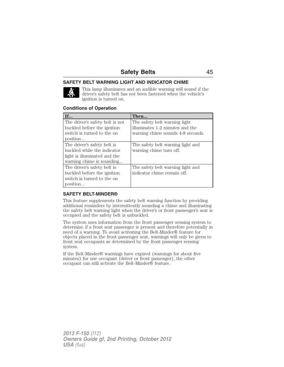 Safety belt warning light and indicator chime, Conditions of operation, Safety belt-minder | Safety belts 45 | FORD 2013 F-150 v.2 User Manual | Page 46 / 577