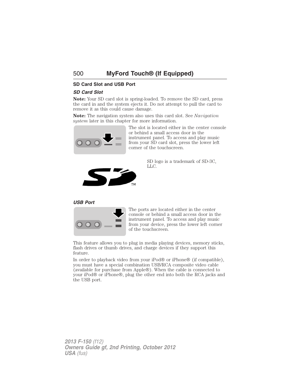 Sd card slot and usb port, Sd card slot, Usb port | 500 myford touch® (if equipped) | FORD 2013 F-150 v.2 User Manual | Page 501 / 577