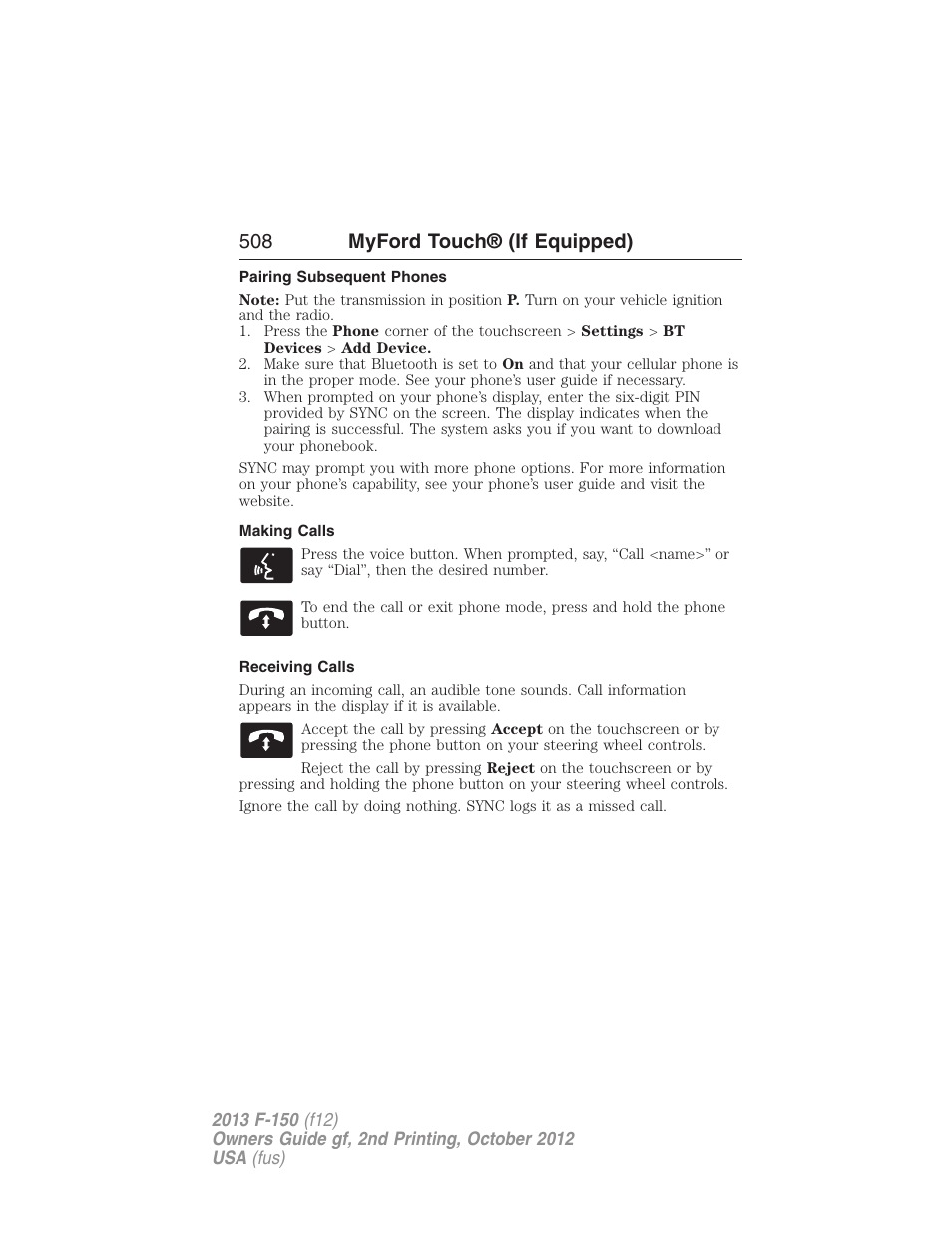 Pairing subsequent phones, Making calls, Receiving calls | 508 myford touch® (if equipped) | FORD 2013 F-150 v.2 User Manual | Page 509 / 577