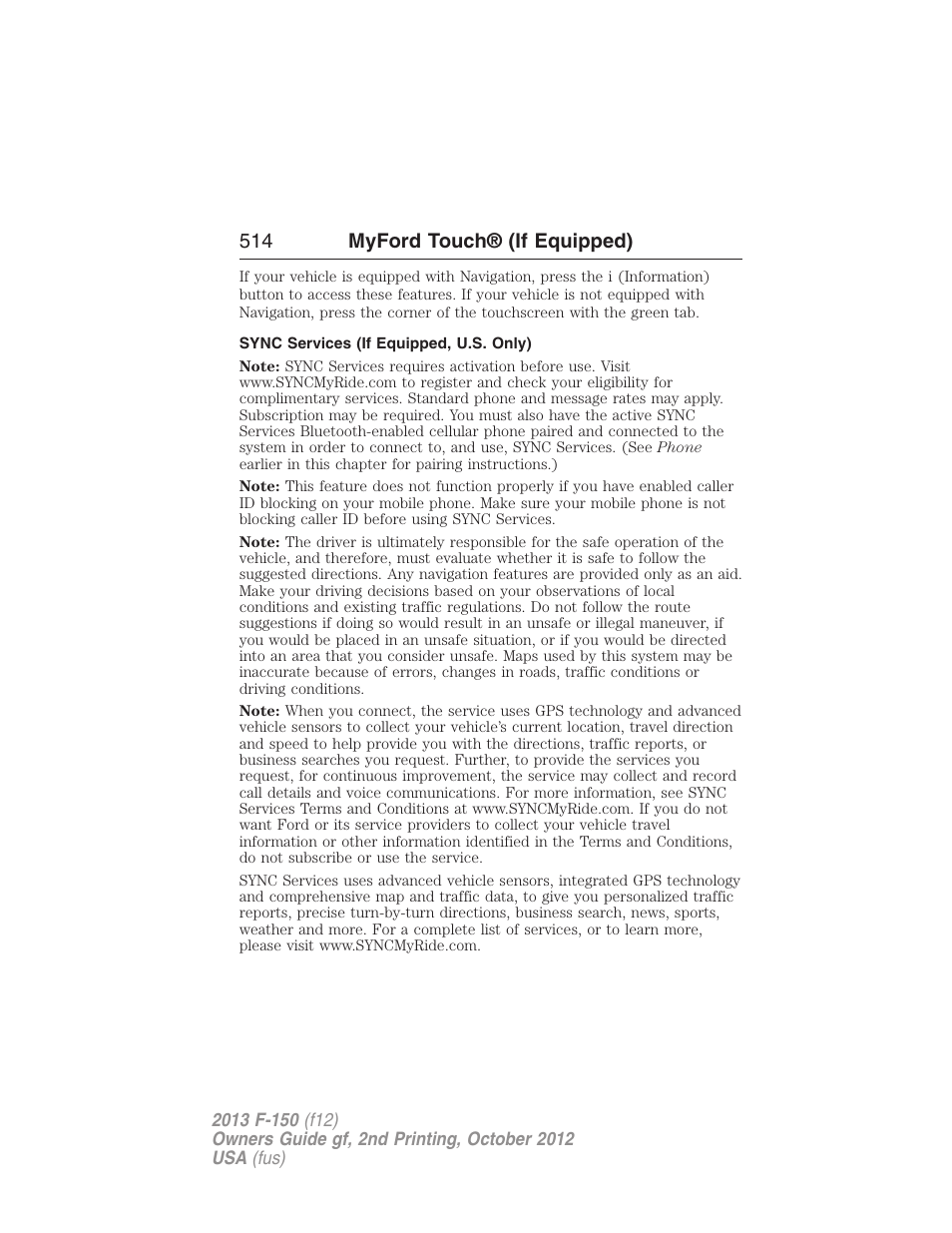 Sync services (if equipped, u.s. only), 514 myford touch® (if equipped) | FORD 2013 F-150 v.2 User Manual | Page 515 / 577
