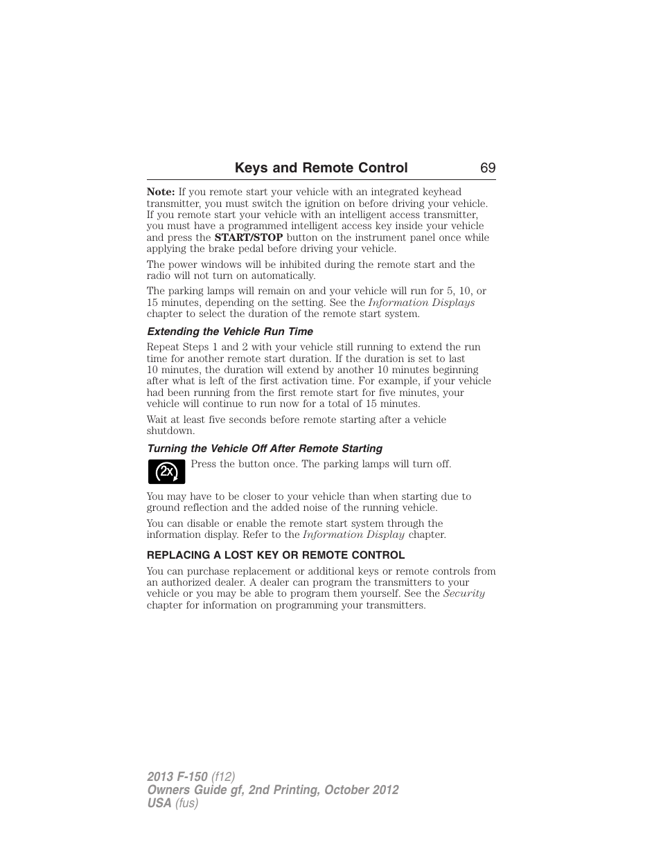Extending the vehicle run time, Turning the vehicle off after remote starting, Replacing a lost key or remote control | Keys and remote control 69 | FORD 2013 F-150 v.2 User Manual | Page 70 / 577