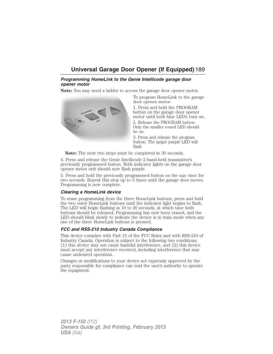 Clearing a homelink device, Fcc and rss-210 industry canada compliance, Universal garage door opener (if equipped) 189 | FORD 2013 F-150 v.3 User Manual | Page 190 / 592