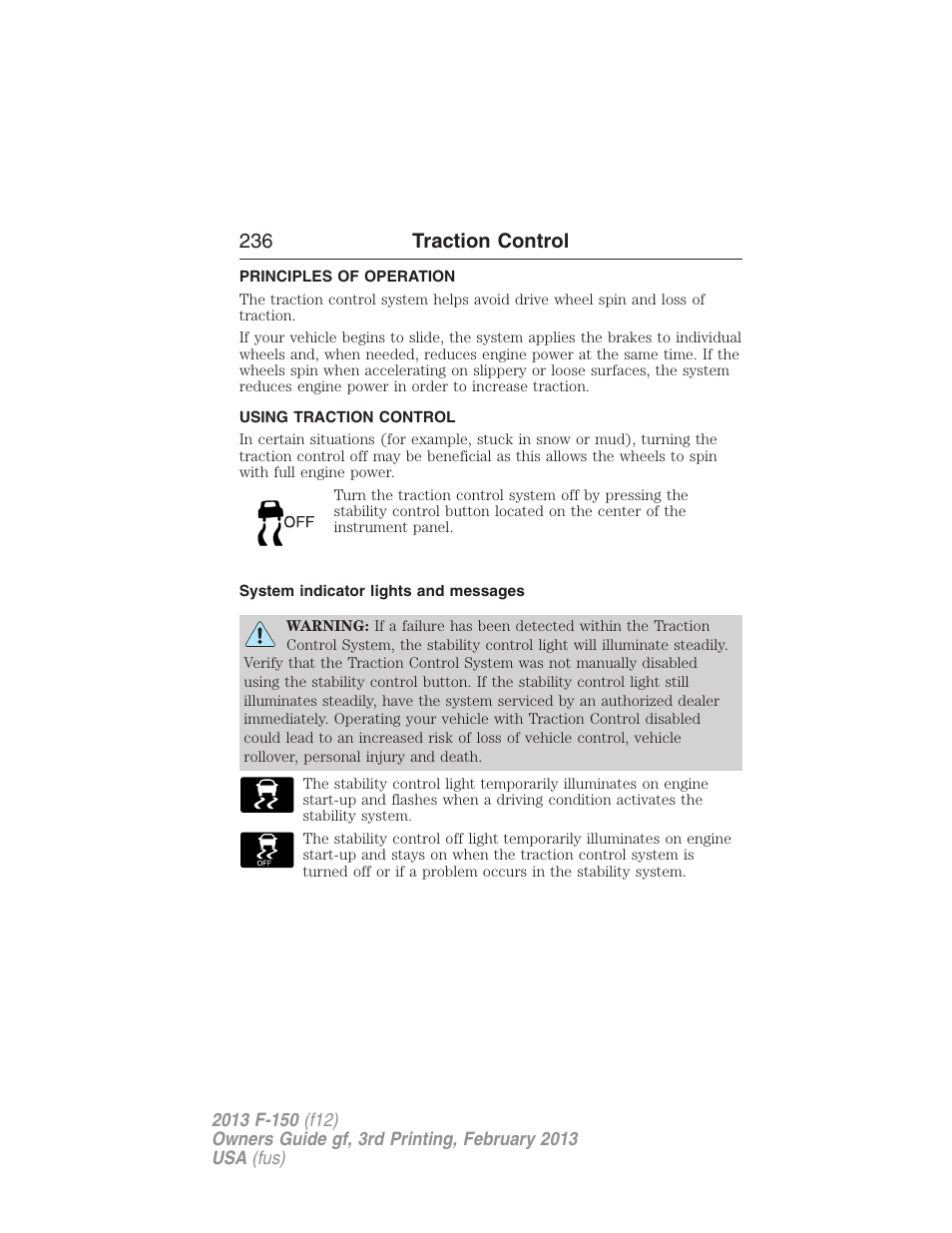 Traction control, Principles of operation, Using traction control | System indicator lights and messages, 236 traction control | FORD 2013 F-150 v.3 User Manual | Page 237 / 592