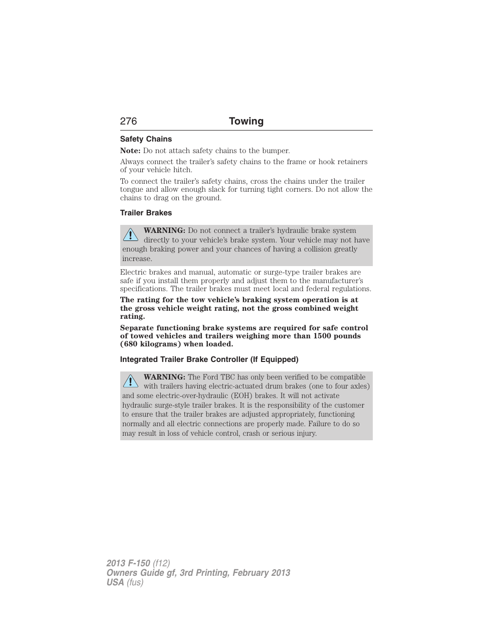 Safety chains, Trailer brakes, Integrated trailer brake controller (if equipped) | Trailer brake controller-integrated, 276 towing | FORD 2013 F-150 v.3 User Manual | Page 277 / 592