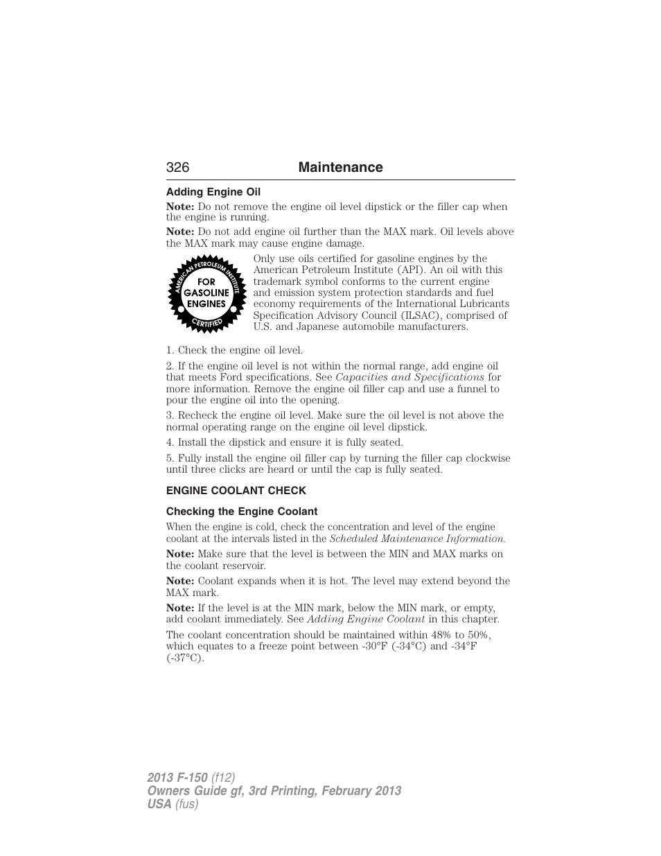 Adding engine oil, Engine coolant check, Checking the engine coolant | 326 maintenance | FORD 2013 F-150 v.3 User Manual | Page 327 / 592