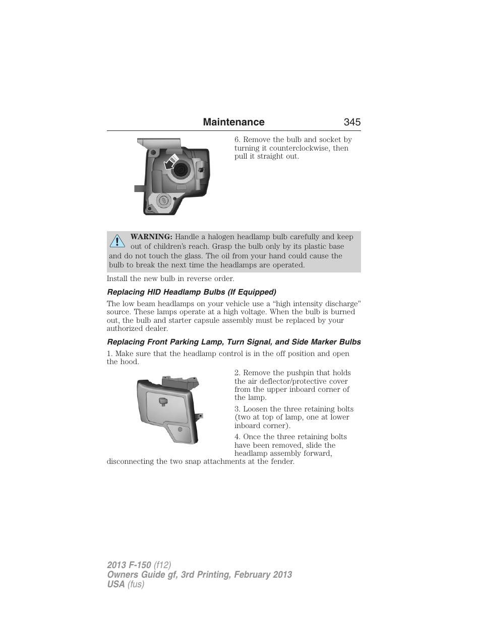 Replacing hid headlamp bulbs (if equipped), Maintenance 345 | FORD 2013 F-150 v.3 User Manual | Page 346 / 592