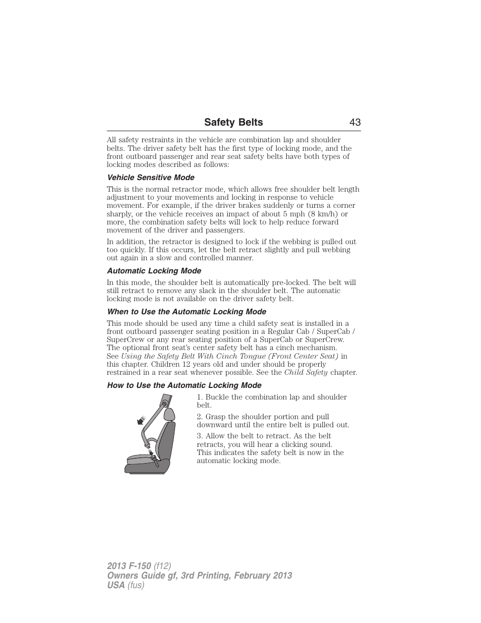 Vehicle sensitive mode, Automatic locking mode, When to use the automatic locking mode | How to use the automatic locking mode, Safety belts 43 | FORD 2013 F-150 v.3 User Manual | Page 44 / 592