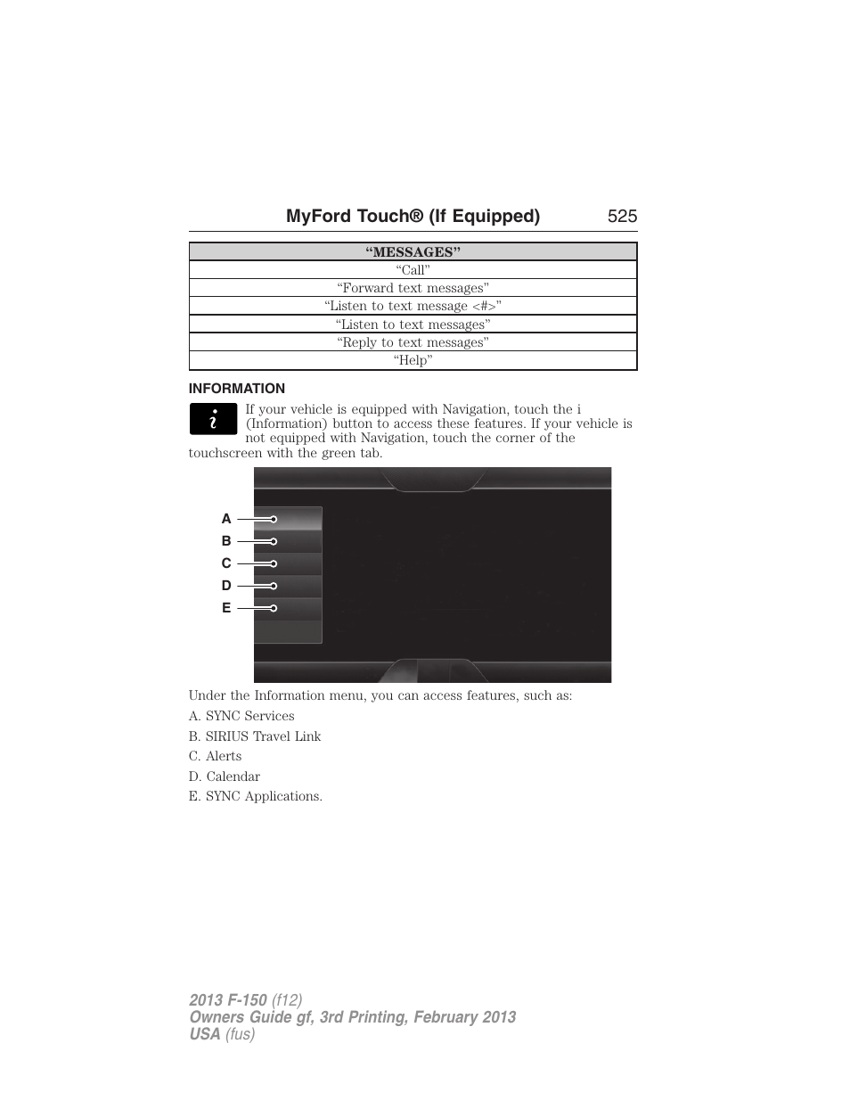 Information, Information menu, Myford touch® (if equipped) 525 | FORD 2013 F-150 v.3 User Manual | Page 526 / 592