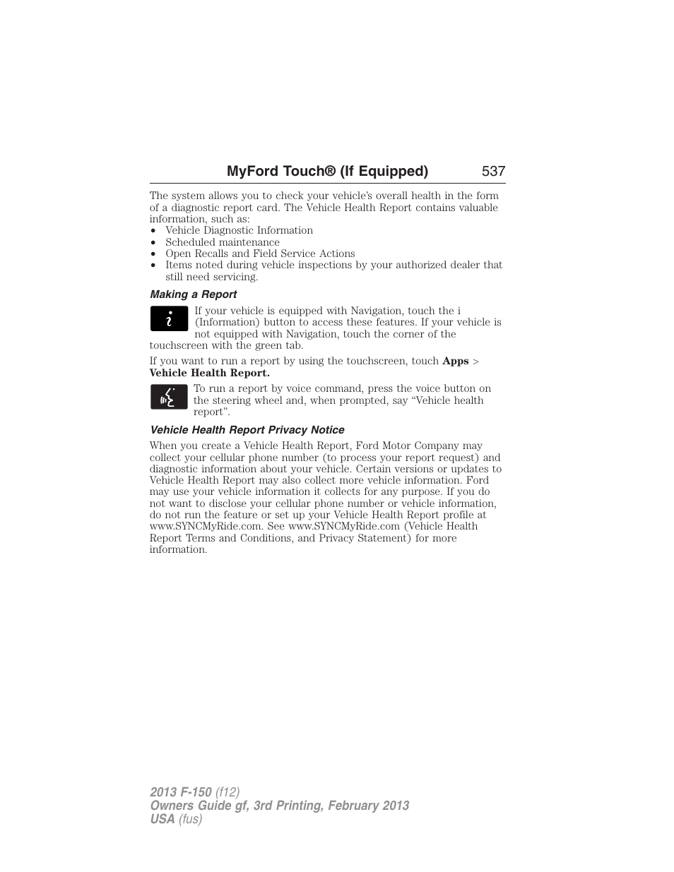 Making a report, Vehicle health report privacy notice, Myford touch® (if equipped) 537 | FORD 2013 F-150 v.3 User Manual | Page 538 / 592
