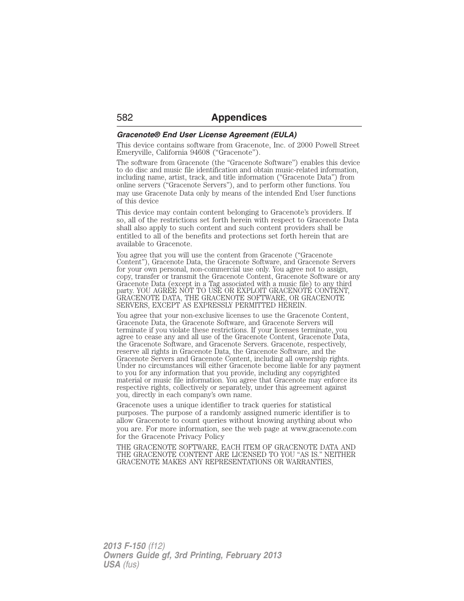 Gracenote® end user license agreement (eula), 582 appendices | FORD 2013 F-150 v.3 User Manual | Page 583 / 592