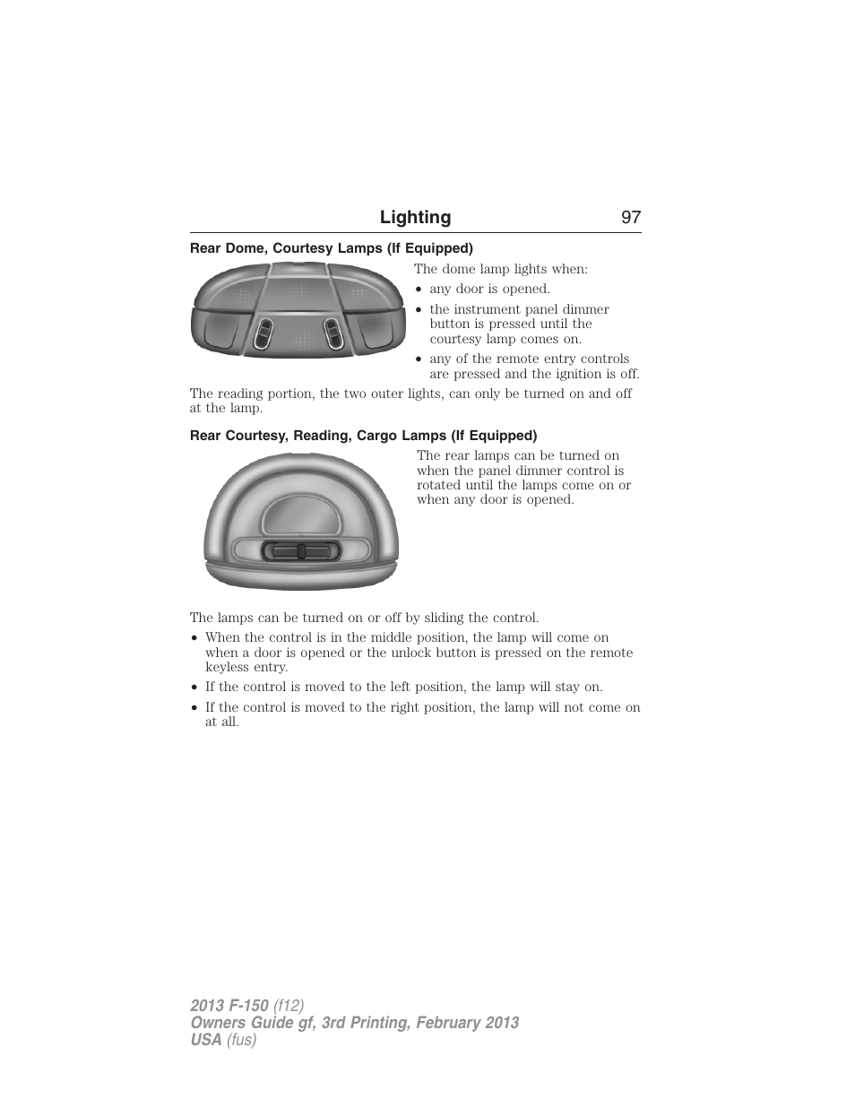 Rear dome, courtesy lamps (if equipped), Rear courtesy, reading, cargo lamps (if equipped), Lighting 97 | FORD 2013 F-150 v.3 User Manual | Page 98 / 592