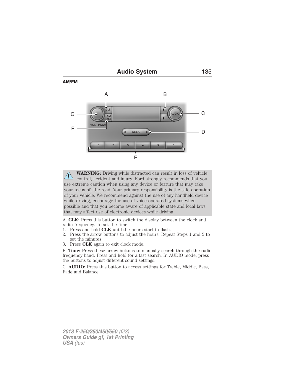 Am/fm, Am/fm stereo, Audio system 135 | FORD 2013 F-550 v.1 User Manual | Page 136 / 563