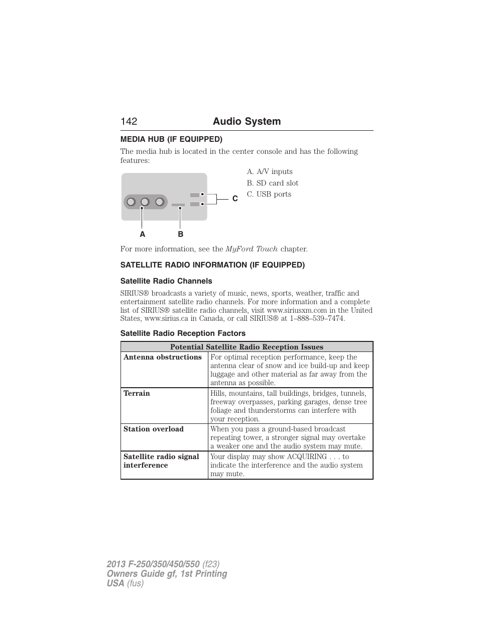 Media hub (if equipped), Satellite radio information (if equipped), Satellite radio channels | Satellite radio reception factors, Satellite radio information, 142 audio system | FORD 2013 F-550 v.1 User Manual | Page 143 / 563