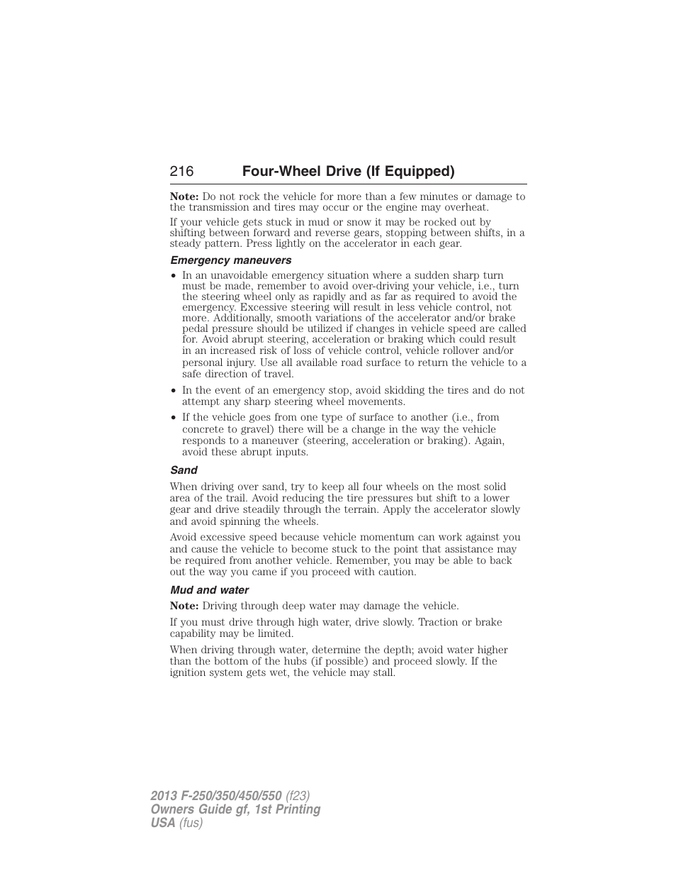 Emergency maneuvers, Sand, Mud and water | 216 four-wheel drive (if equipped) | FORD 2013 F-550 v.1 User Manual | Page 217 / 563