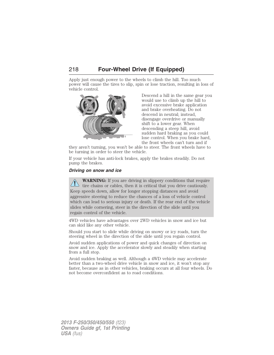 Driving on snow and ice, 218 four-wheel drive (if equipped) | FORD 2013 F-550 v.1 User Manual | Page 219 / 563