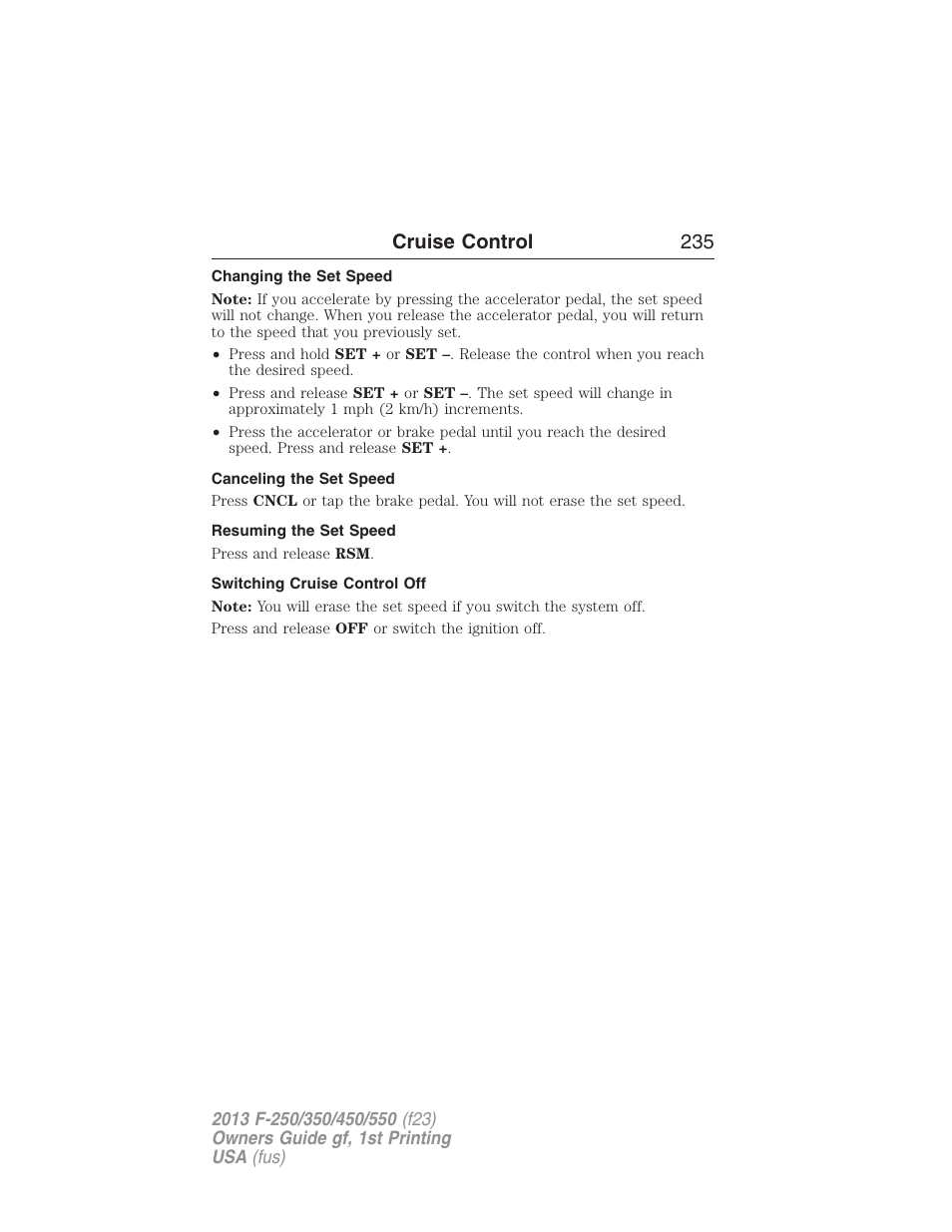 Changing the set speed, Canceling the set speed, Resuming the set speed | Switching cruise control off, Cruise control 235 | FORD 2013 F-550 v.1 User Manual | Page 236 / 563