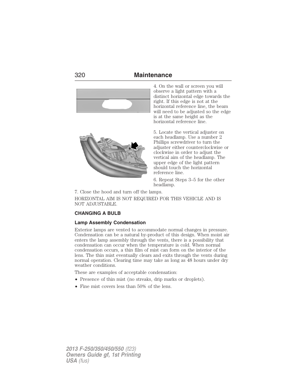 Changing a bulb, Lamp assembly condensation, 320 maintenance | FORD 2013 F-550 v.1 User Manual | Page 321 / 563