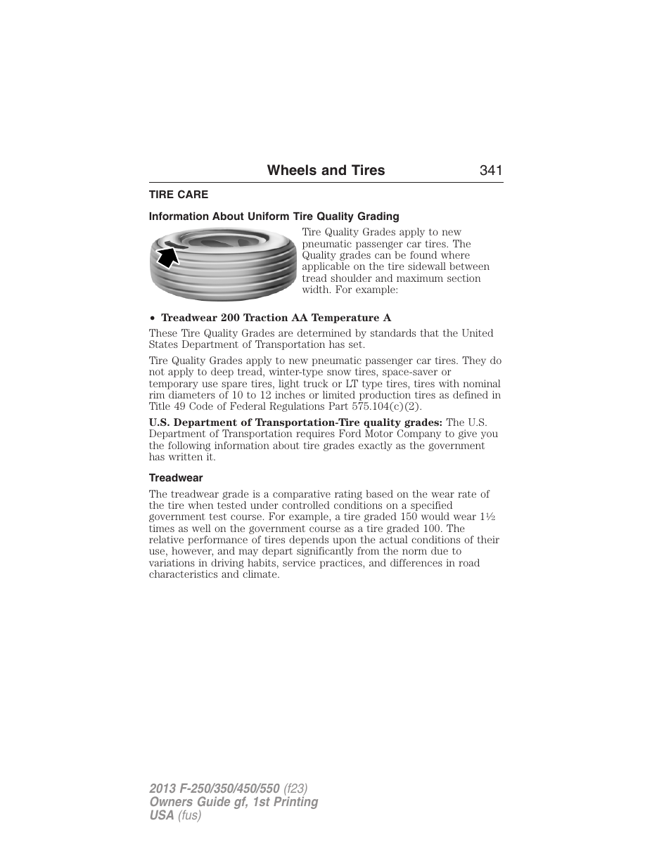 Tire care, Information about uniform tire quality grading, Treadwear | Wheels and tires 341 | FORD 2013 F-550 v.1 User Manual | Page 342 / 563