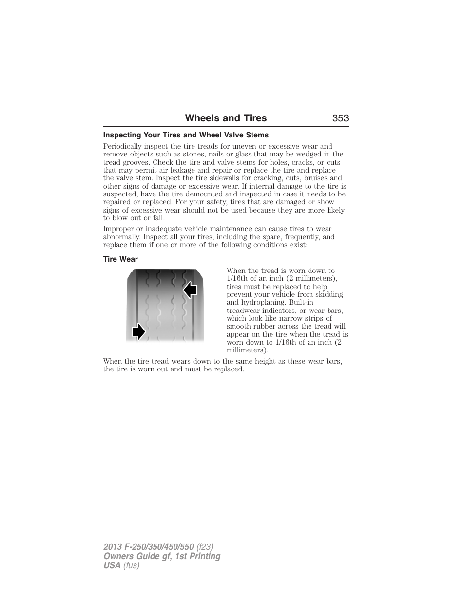 Inspecting your tires and wheel valve stems, Tire wear, Wheels and tires 353 | FORD 2013 F-550 v.1 User Manual | Page 354 / 563