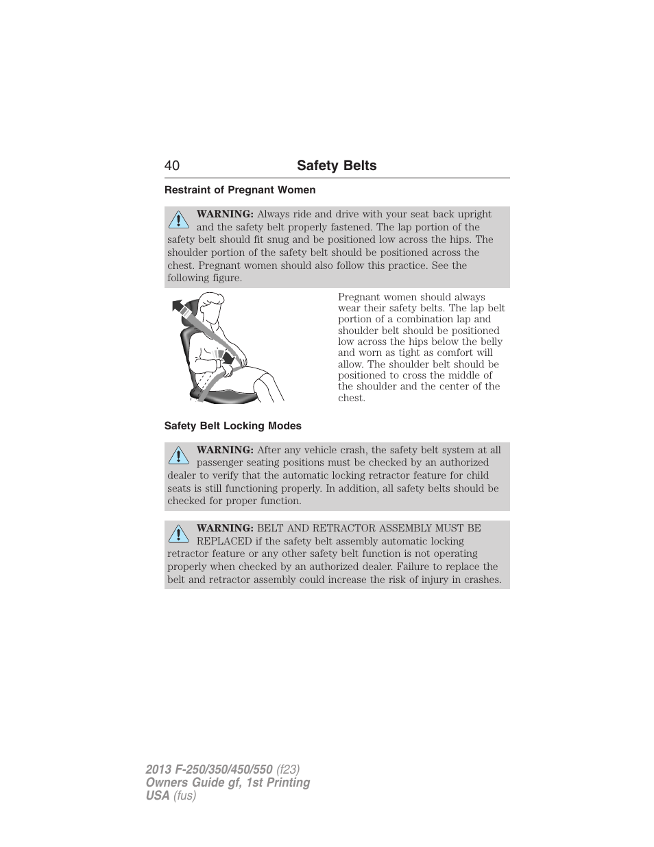 Restraint of pregnant women, Safety belt locking modes, 40 safety belts | FORD 2013 F-550 v.1 User Manual | Page 41 / 563