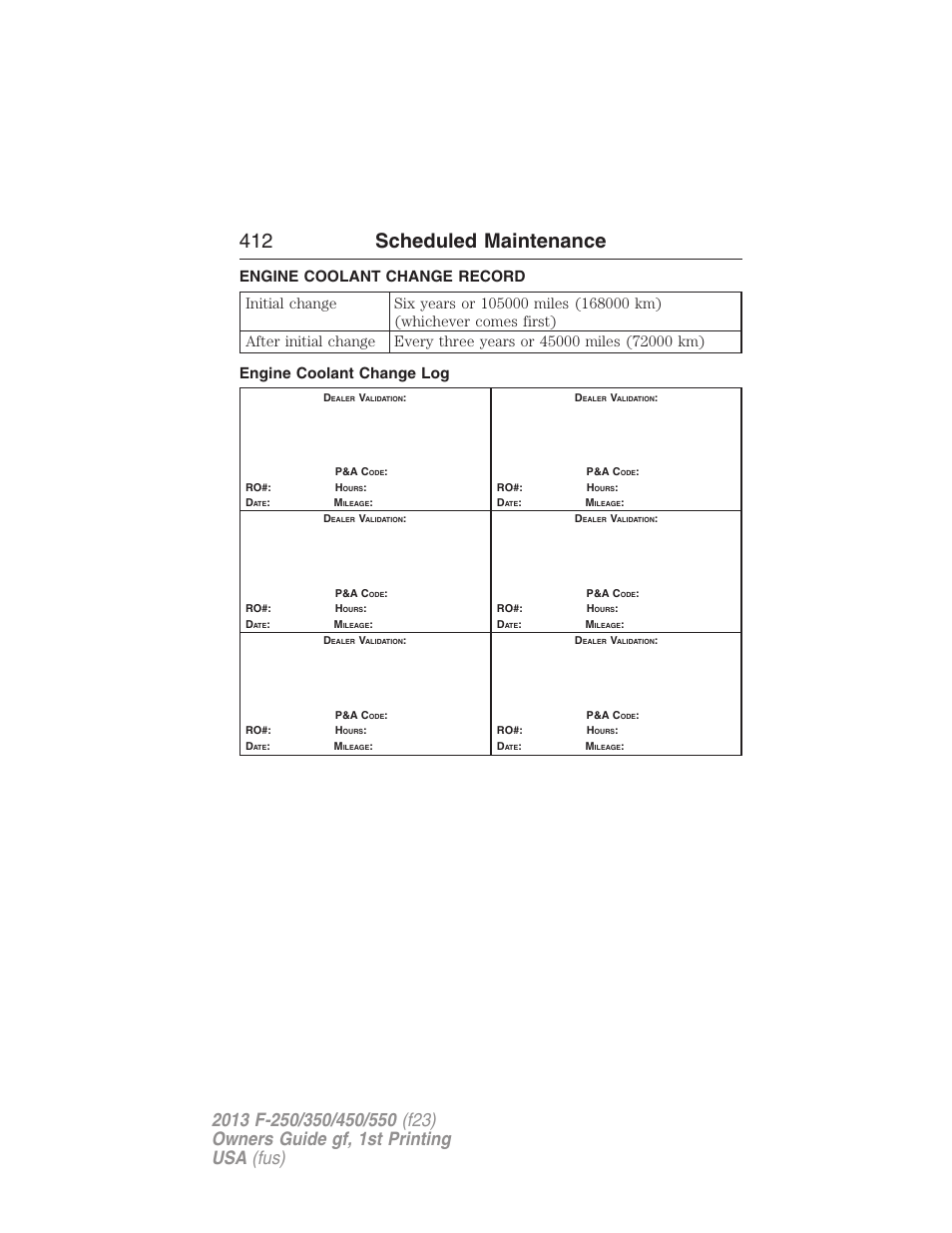 Engine coolant change record, Engine coolant change log, 412 scheduled maintenance | FORD 2013 F-550 v.1 User Manual | Page 413 / 563