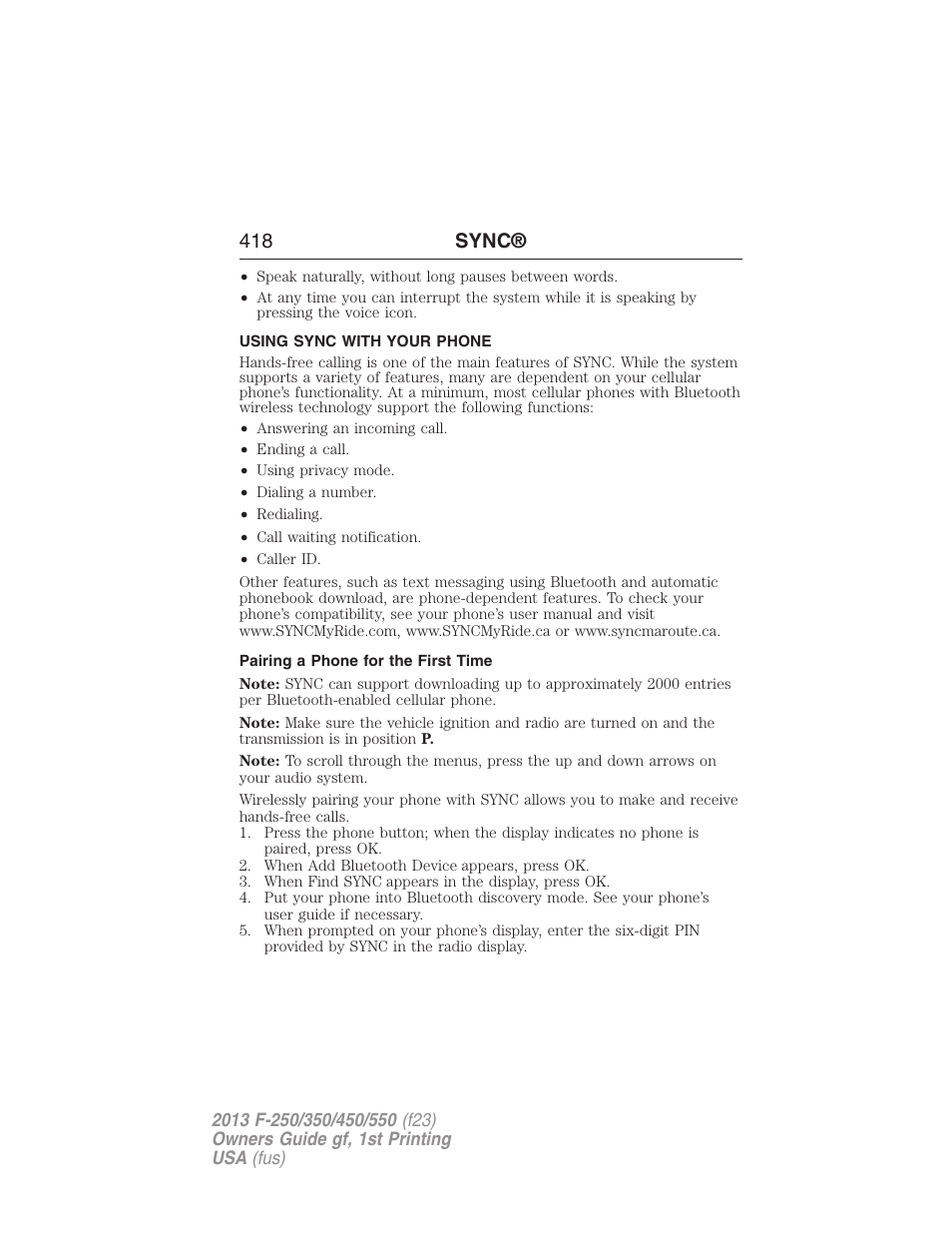 Using sync with your phone, Pairing a phone for the first time, Pairing your phone for the first time | 418 sync | FORD 2013 F-550 v.1 User Manual | Page 419 / 563