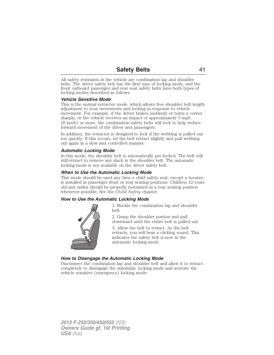 Vehicle sensitive mode, Automatic locking mode, When to use the automatic locking mode | How to use the automatic locking mode, How to disengage the automatic locking mode, Safety belts 41 | FORD 2013 F-550 v.1 User Manual | Page 42 / 563