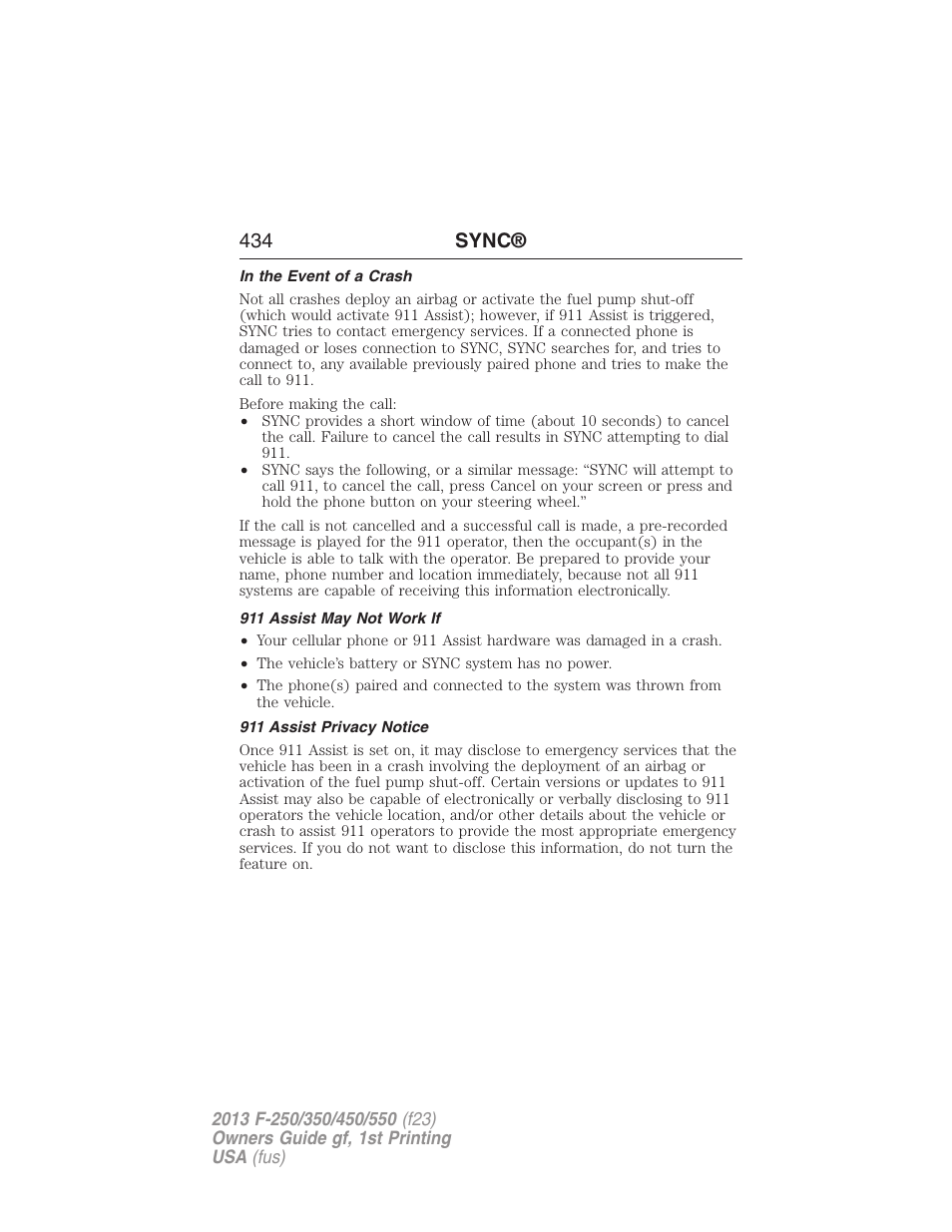 In the event of a crash, 911 assist may not work if, 911 assist privacy notice | 434 sync | FORD 2013 F-550 v.1 User Manual | Page 435 / 563