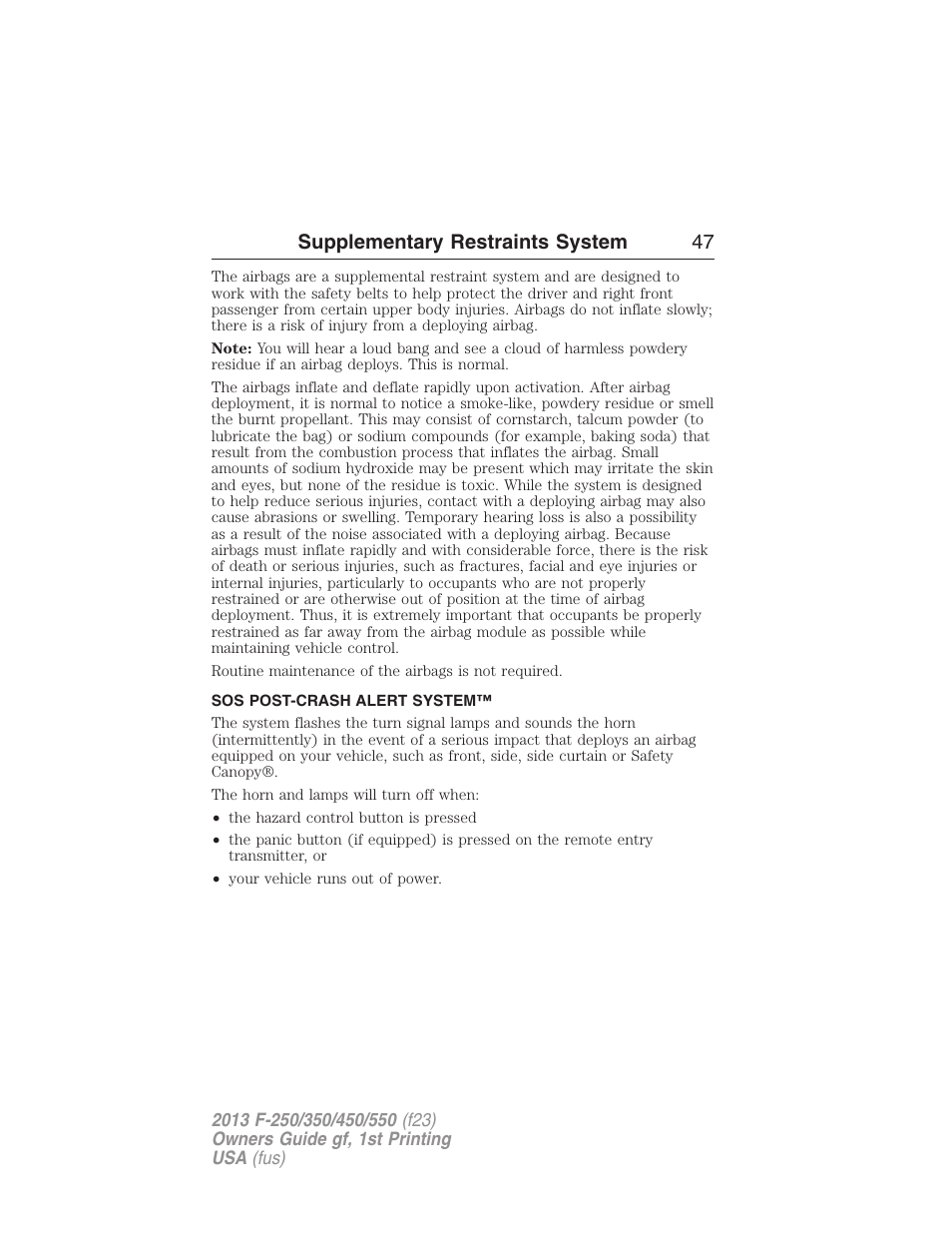 Sos post-crash alert system, Supplementary restraints system 47 | FORD 2013 F-550 v.1 User Manual | Page 48 / 563