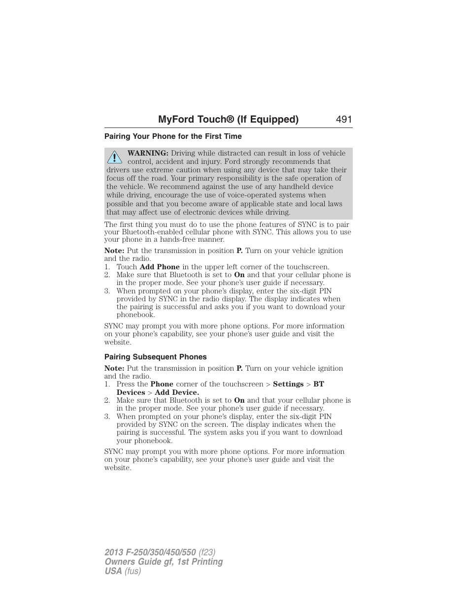Pairing your phone for the first time, Pairing subsequent phones, Myford touch® (if equipped) 491 | FORD 2013 F-550 v.1 User Manual | Page 492 / 563