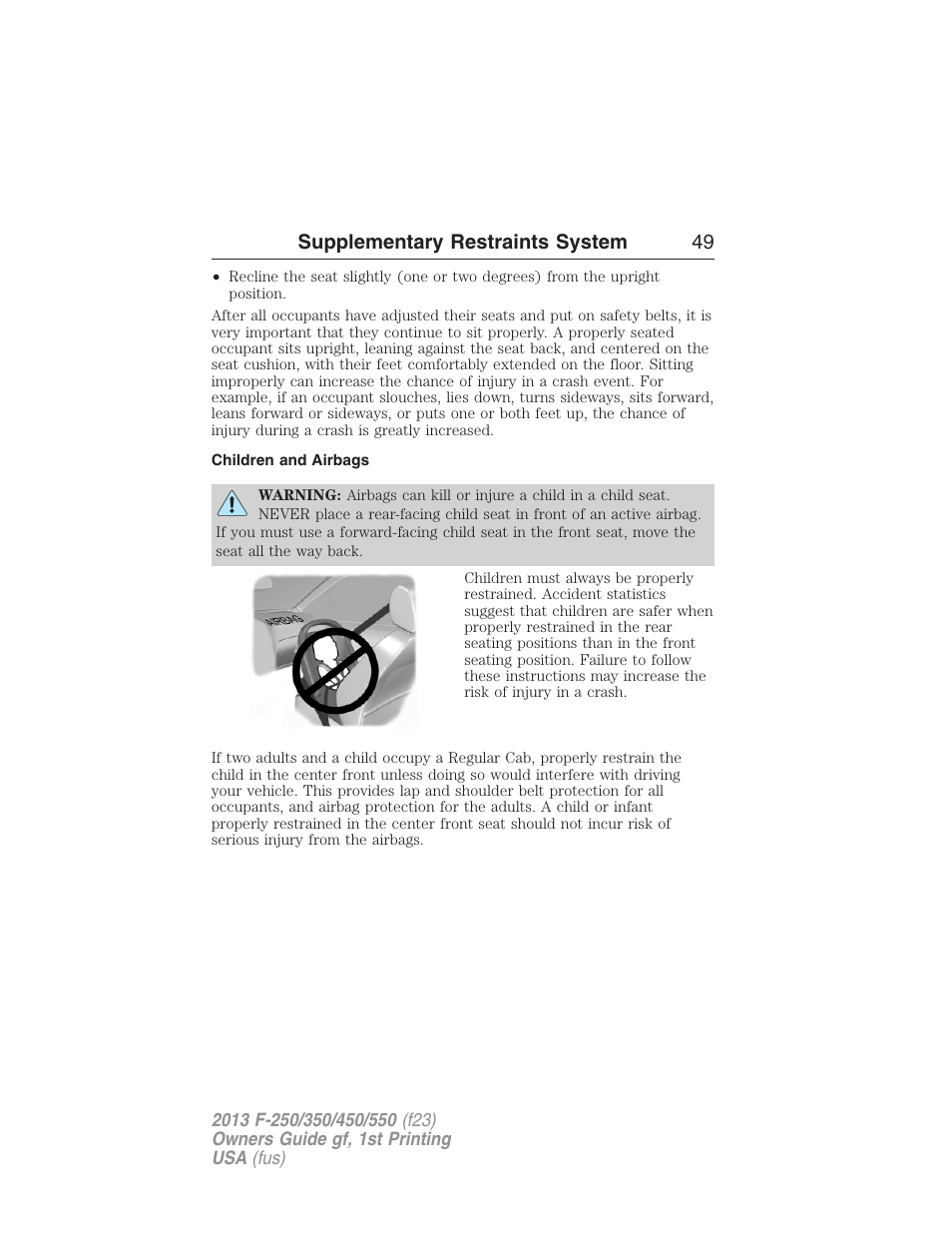 Children and airbags, Supplementary restraints system 49 | FORD 2013 F-550 v.1 User Manual | Page 50 / 563