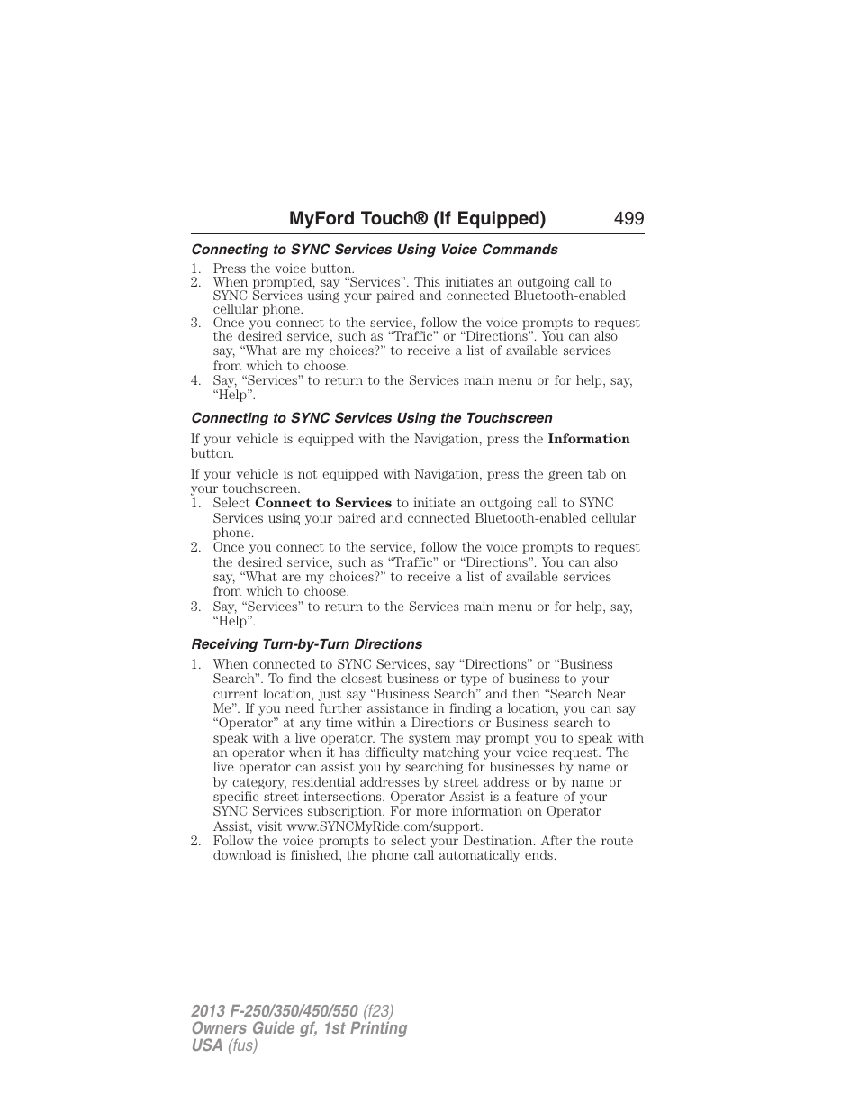 Connecting to sync services using voice commands, Connecting to sync services using the touchscreen, Receiving turn-by-turn directions | Myford touch® (if equipped) 499 | FORD 2013 F-550 v.1 User Manual | Page 500 / 563