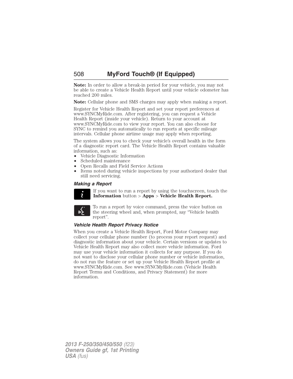 Making a report, Vehicle health report privacy notice, 508 myford touch® (if equipped) | FORD 2013 F-550 v.1 User Manual | Page 509 / 563