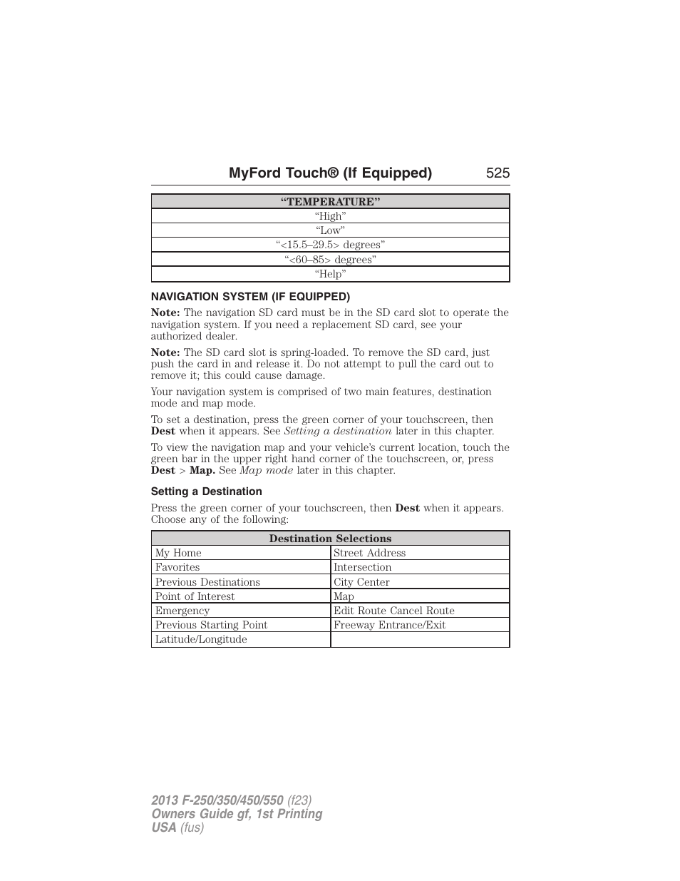 Navigation system (if equipped), Setting a destination, Navigation system | Myford touch® (if equipped) 525 | FORD 2013 F-550 v.1 User Manual | Page 526 / 563