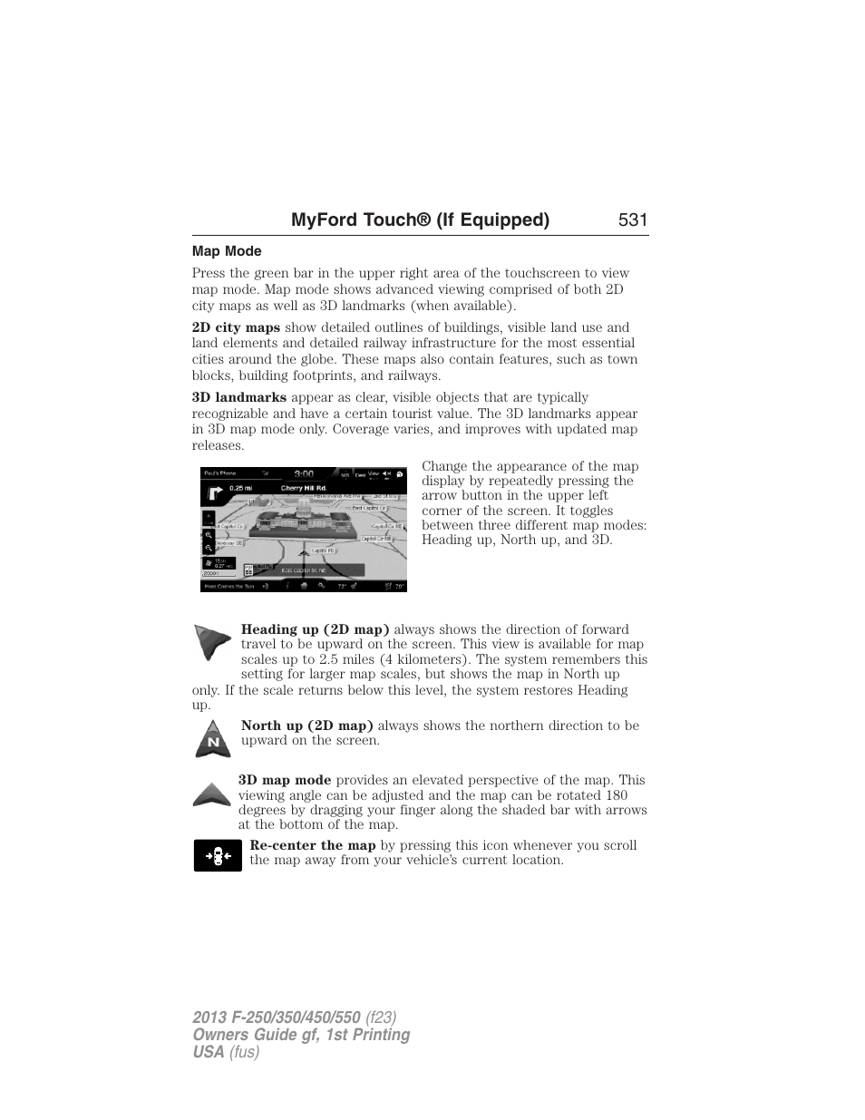 Map mode, Myford touch® (if equipped) 531 | FORD 2013 F-550 v.1 User Manual | Page 532 / 563