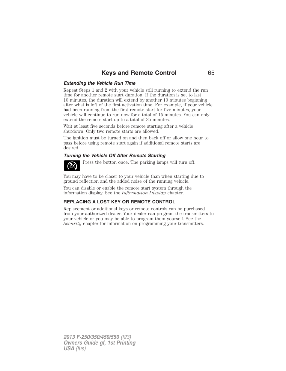 Extending the vehicle run time, Turning the vehicle off after remote starting, Replacing a lost key or remote control | Keys and remote control 65 | FORD 2013 F-550 v.1 User Manual | Page 66 / 563