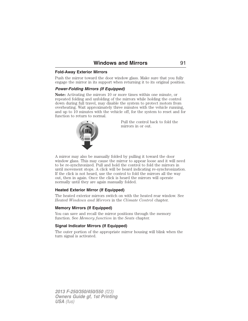 Fold-away exterior mirrors, Power-folding mirrors (if equipped), Heated exterior mirror (if equipped) | Memory mirrors (if equipped), Signal indicator mirrors (if equipped), Windows and mirrors 91 | FORD 2013 F-550 v.1 User Manual | Page 92 / 563