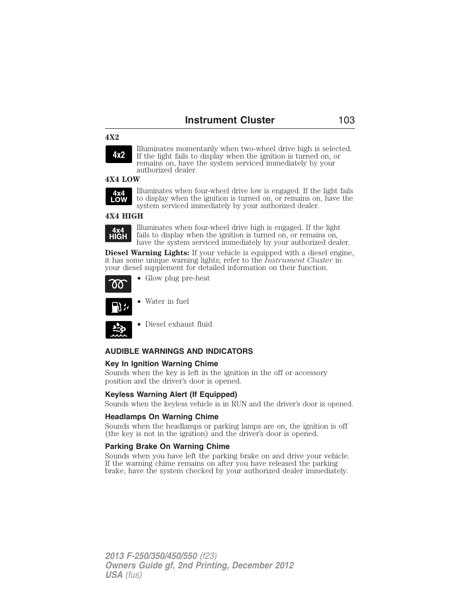 Audible warnings and indicators, Key in ignition warning chime, Keyless warning alert (if equipped) | Headlamps on warning chime, Parking brake on warning chime, Instrument cluster 103 | FORD 2013 F-550 v.2 User Manual | Page 104 / 579