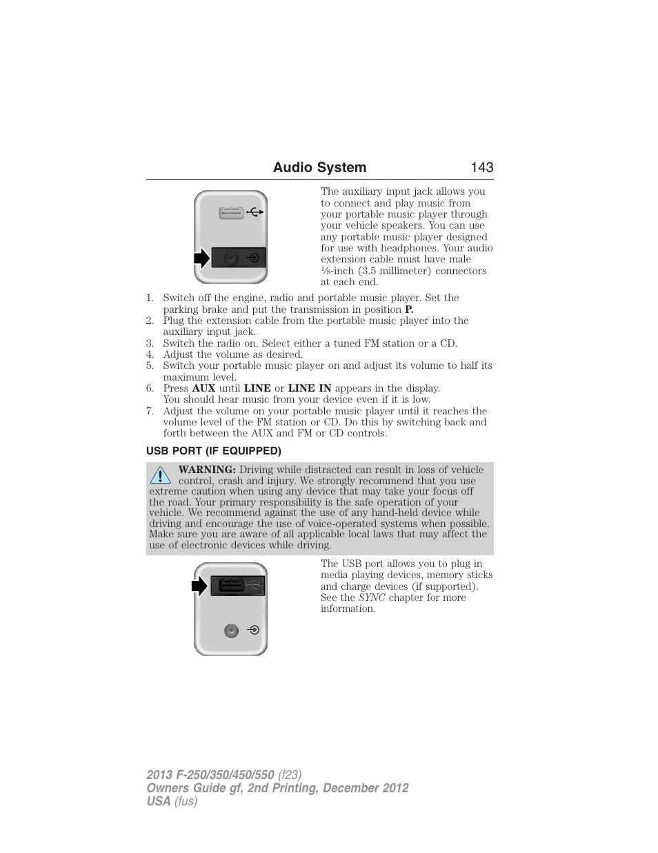 Usb port (if equipped), Usb port, Audio system 143 | FORD 2013 F-550 v.2 User Manual | Page 144 / 579