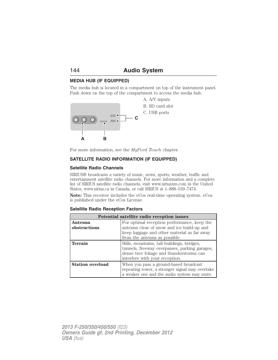 Media hub (if equipped), Satellite radio information (if equipped), Satellite radio channels | Satellite radio reception factors, Satellite radio information, 144 audio system | FORD 2013 F-550 v.2 User Manual | Page 145 / 579